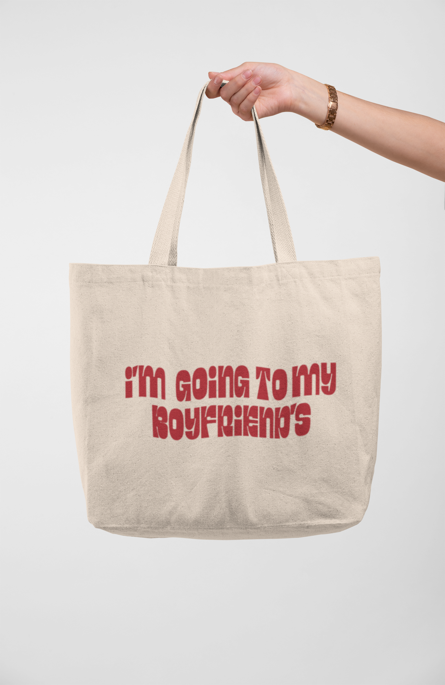 “I’m going to my Boyfriends” Large Tote