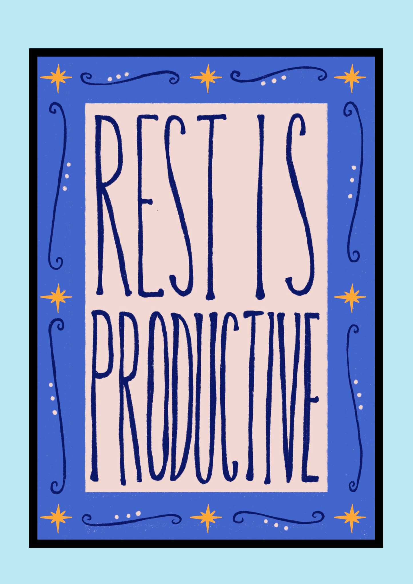 Rest Is Productive Print